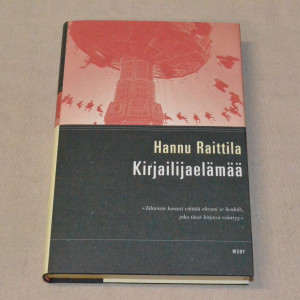 Hannu Raittila Kirjailijaelämää